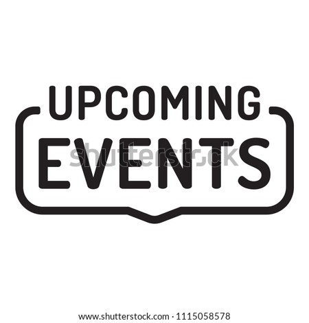Upcoming events. Badge icon. Flat vector illustration on white background.