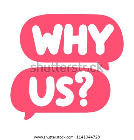 Why us? Vector hand drawn speech bubble icon, badge illustration on white background.