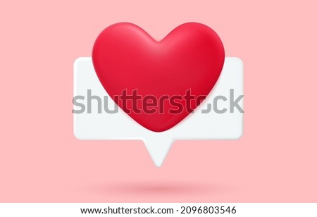 Message bubble with heart 3d vector. Valentines day love message. Social media like or comment, website feedback. Love, wedding, engagement, datting and passion symbol.