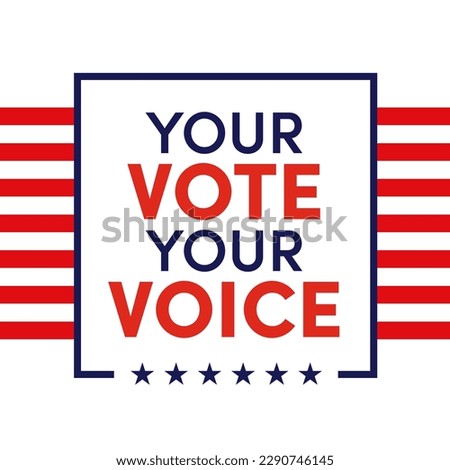 American election voting vector banner or poster. Political election campaign. Rock the vote, go vote, your vote your voice. Red white and blue American flag flyer or sign design. Ballot box vote.