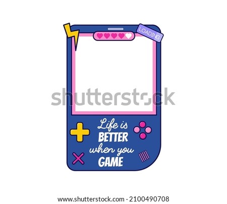 Gamer photo booth prop. Life is better when you game Vector illustration with handheld game console for photo frames, party, greeting card. Flat style selfie concept. Gamer photobooth vector element