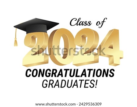 Class of 2024. Congratulations graduates gold graduation concept with 3d text and decorative elements. Graduation typography design template. Congrats graduates Flat style vector illustration