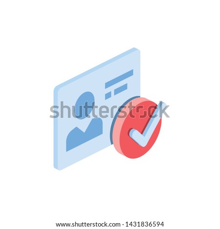 User account check mark. Vector 3d isometric color icon new flat style. Creative illustration, idea for infographics.