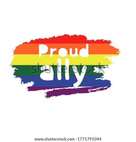 Proud ally. gay signs. Hand lettering for your design.