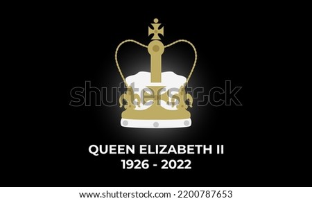 Queen Elizabeth II 1926 - 2022. RIP. A tragic event, the end of an era. London, England. The Queen's death. Rest in peace poster with crown and inscription. Vector illustration. 96 years of service. Photo stock © 