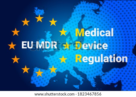 MDR - Medical Device Regulation. Regulation of the EU- European Union on the clinical investigation and sale of medical devices for human use. Vector illustration