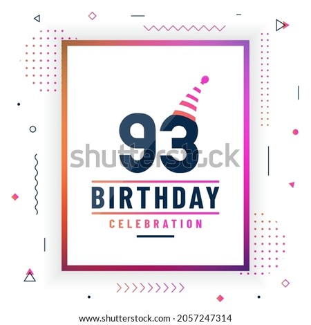 93 years birthday greetings card,  93 birthday celebration background colorful free vector.