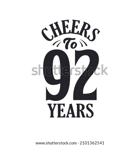 92 years vintage birthday celebration, Cheers to 92 years