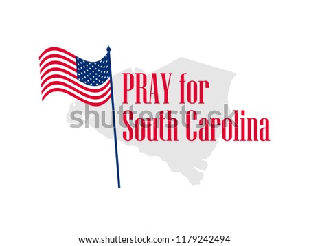 Pray for South Carolina. Hurricane, natural disaster. Storm warning. Vector illustration