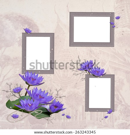 vintage border or frame with three white copy-spaces for image, faded old website background design, antique card or graphic art image and with collage from lotus flowers