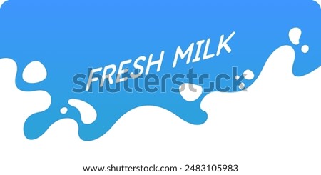 Modern poster fresh milk with splashes on a background. Vector illustration in flat minimalistic style. A poster for advertising dairy products.