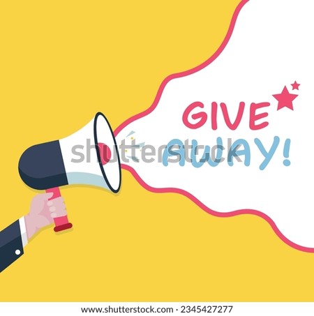 Give Away - Male hand holding megaphone. Loudspeaker. Banner for business, marketing and advertising. Vector illustration