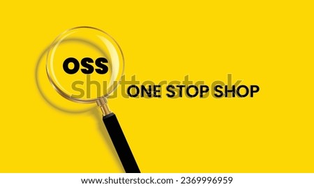 One stop shop, OSS Acronym banner with magnifying glass on yellow background.