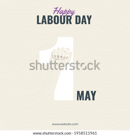 1 may - labour day. vector happy labour day poster or banner with clenched fist
