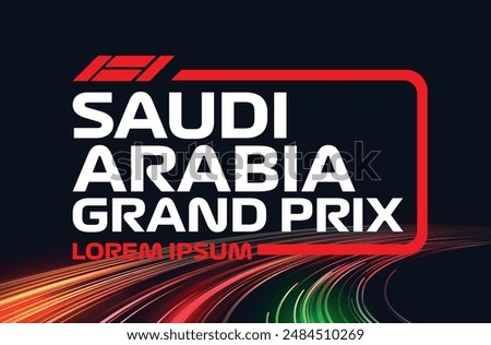 Saudi Arabia Jeddah gp 1 one f1 flag win fast race car event icon jet sport racing symbol Qiddiya fans vector power neom hybrid white poster red black white prix night road city light 