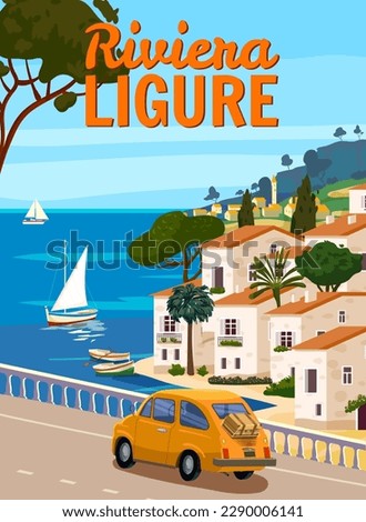 Riviera Ligure Italy, mediterranean romantic landscape, mountains, seaside town, sea. Retro poster travel