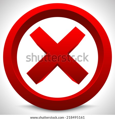 Red X Button. X Shape, Letter, Sign. Ban, Quit, Exit, Deny, Forbid ...