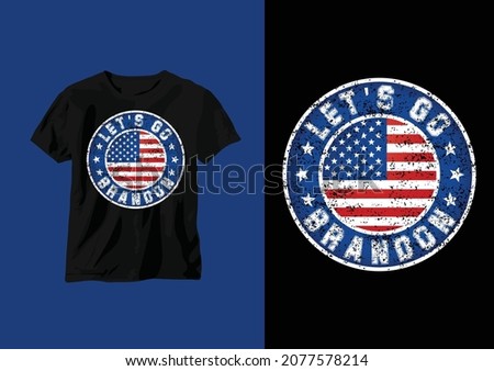 Let's go, Brandon T-shirt design. USA grunge flag t shirt design. Vector Stock fotó © 