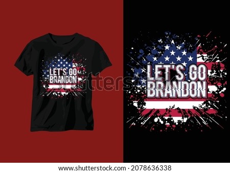 Let's go Brandon T-shirt design. USA grunge flag t shirt design. Vector Foto d'archivio © 