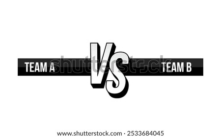 Versus vs screen banner for battle or comparison Versus 3d vector text for games and opponents. team A versus Team B gaming UI design. black and white VS visual