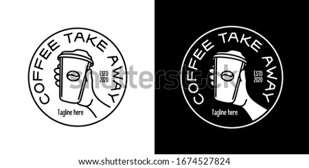 Coffee take away emblem. Line art hand holding a paper cup. Coffee shop logo label badge template. Vector vintage illustration.