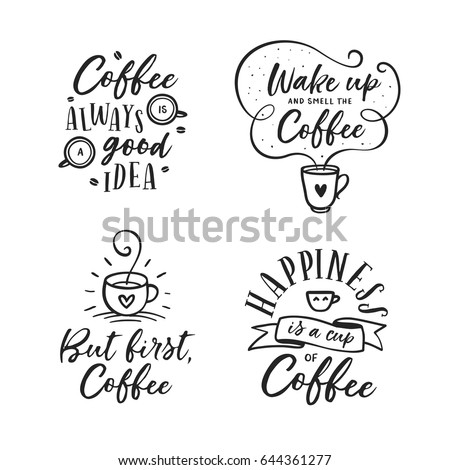 Hand drawn coffee related popular quotes set. But first coffee. Handwritten lettering design elements for cafe decoration and shop advertising. Vector vintage illustration.