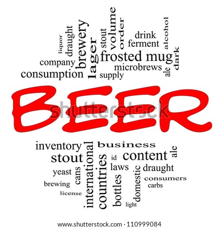 Beer Word Cloud Concept in red and black letters with great terms such as yeast, frosted mug, lager, ale, alcohol, stout, drink and more.
