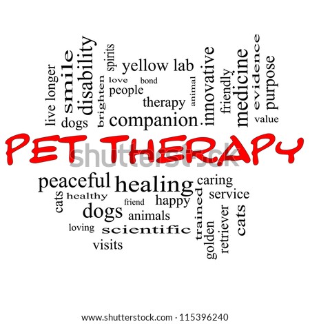 Pet Therapy Word Cloud Concept in red and black letters with great terms such as dog, cat, companion, people, loving and more.