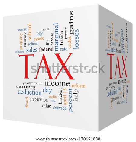 Tax 3D cube Word Cloud Tax Word Cloud Concept angled with great terms such as rate, federal, state, income, codes and more.Concept angled