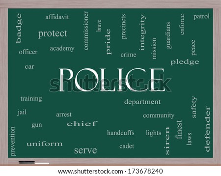 Police Word Cloud Concept on a Blackboard with great terms such as protect, serve, peace, brave and more.