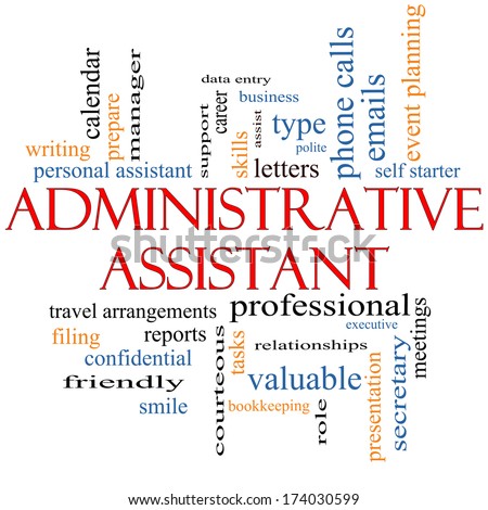 Administrative Assistant Word Cloud Concept with great terms such as professional, secretary, executive and more.