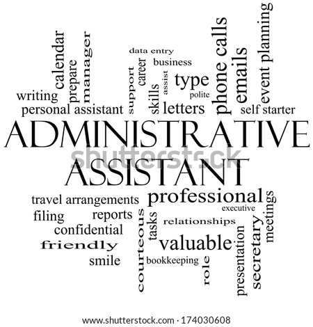 Administrative Assistant Word Cloud Concept in black and white with great terms such as professional, secretary, executive and more.
