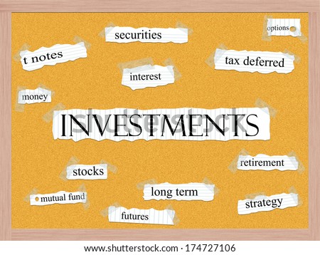 Investments Corkboard Word Concept with great terms such as securities, interest, options and more.