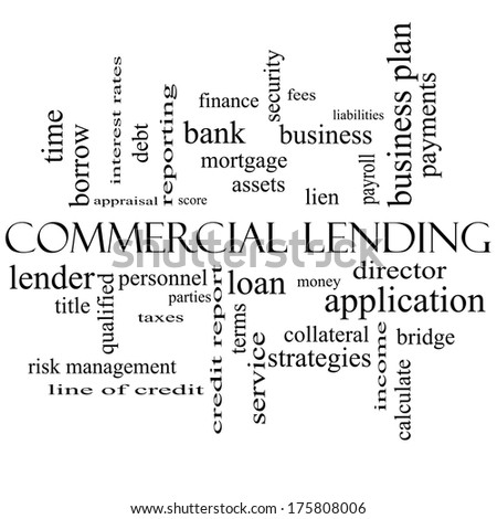 Commercial Lending Word Cloud Concept in black and white with great terms such as loan, fees, business plan and more.