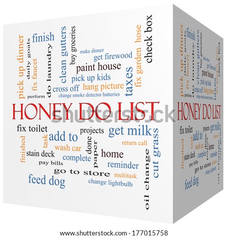 Honey Do List 3D cube Word Cloud Concept with great terms such as taxes, clean gutters, get milk and more.