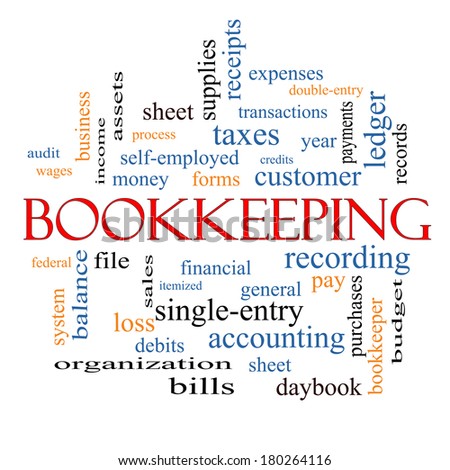 Bookkeeping Word Cloud Concept with great terms such as financial, records, ledger and more.