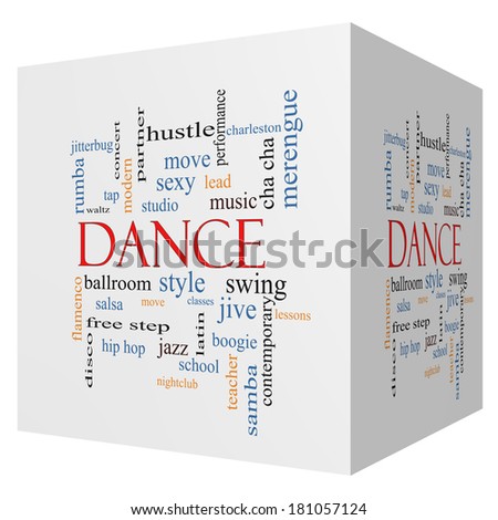 Dance 3D cube Word Cloud Concept with great terms such as music, classes, ballroom and more.