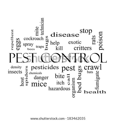 Pest Control Word Cloud Concept in black and white with great terms such as bugs, poison, rates and more.