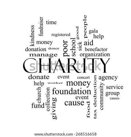 Charity Word Cloud Concept black and white with great terms such as donate, time, money, food and more.