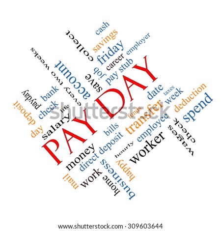 Pay Day Word Cloud Angled Concept with great terms such as deposit, account, money, work and more.