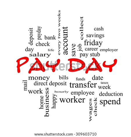 Pay Day Word Cloud Concept in red caps with great terms such as deposit, account, money, work and more.