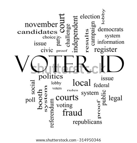 Voter ID Word Cloud Concept in black and white with great terms such as court, issue, politics and more.