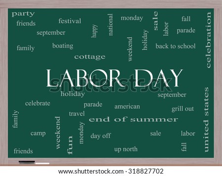 Labor Day Word Cloud Concept on a Blackboard with great terms such as holiday, September, Monday and more.