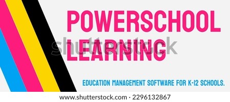 Powerschool Learning - a web-based learning management system for schools