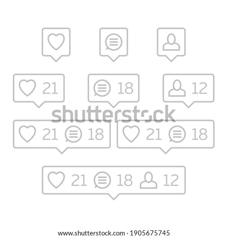 Social network icons pack. Like, comment, follow. Notification Tooltip with heart, user, speech bubble, counter.
