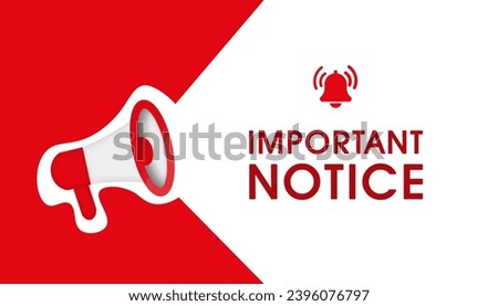 Important notice sign on white background. Important information warning or alert with megaphone figure web vector illustration. Conceptual announcement notification pattern.