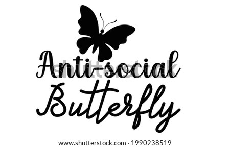 Free Free 312 Antisocial Butterfly Svg SVG PNG EPS DXF File