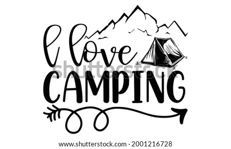 Free Free 333 Lovin The Camping Life Svg SVG PNG EPS DXF File