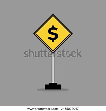 Dollar sign traffic boar icon. Road sign icon isolated on gray background.