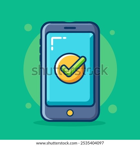 Smartphone and checkmark notice vector, flat cartoon mobile phone approved tick notification, idea of successful update check mark, accepted, complete action on cellphone, yes or positive vote